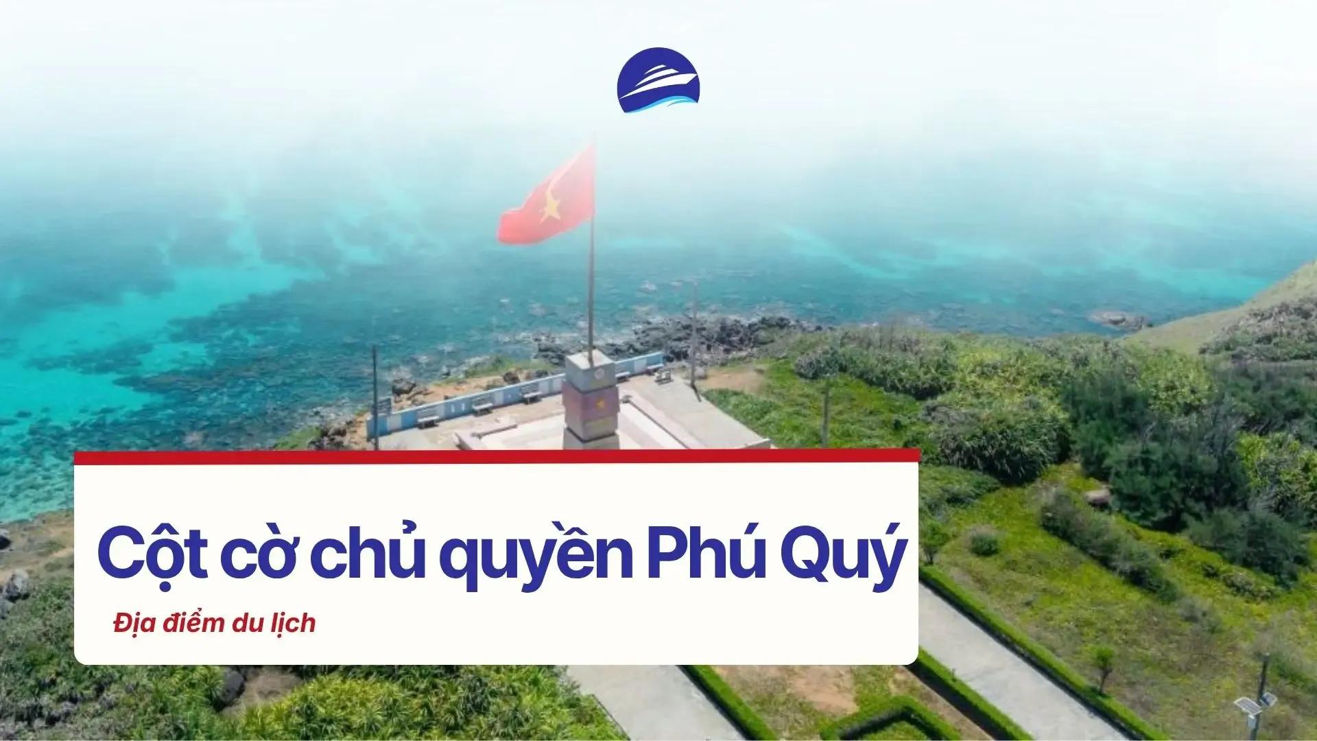 Cột cờ chủ quyền Phú Quý