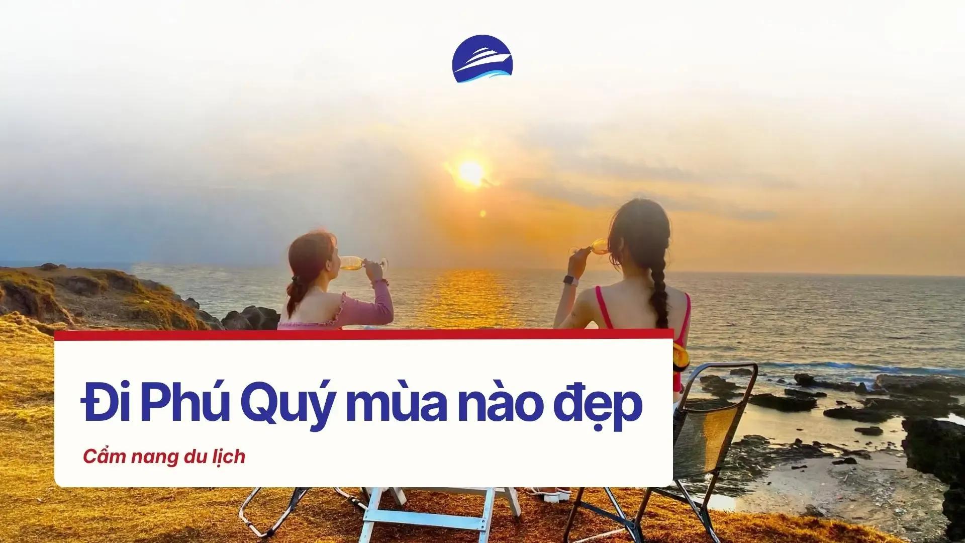 Đi Phú Quý mùa nào đẹp