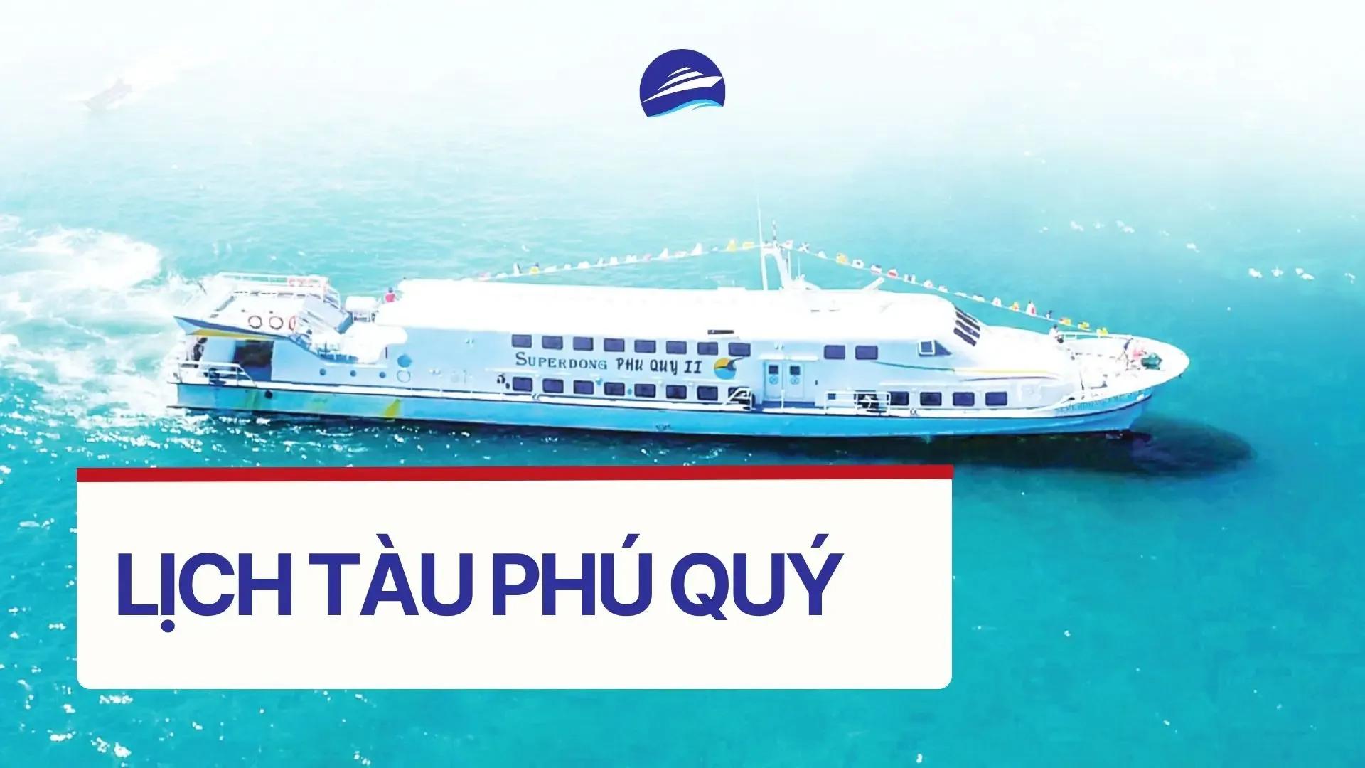 Lịch tàu Phú Quý